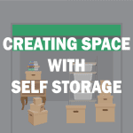 hero image for Creating Space With Self Storage